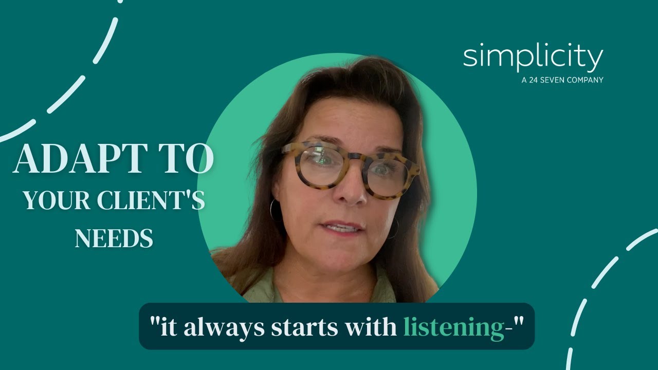 How to Adapt to your Client's Needs!